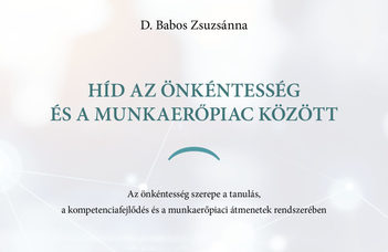 Híd az önkéntesség és a munkaerőpiac között