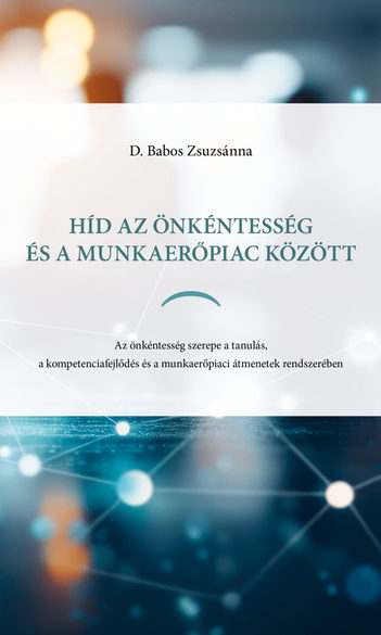 Híd az önkéntesség és a munkaerőpiac között